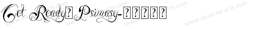 Get Ready，Primary字体转换